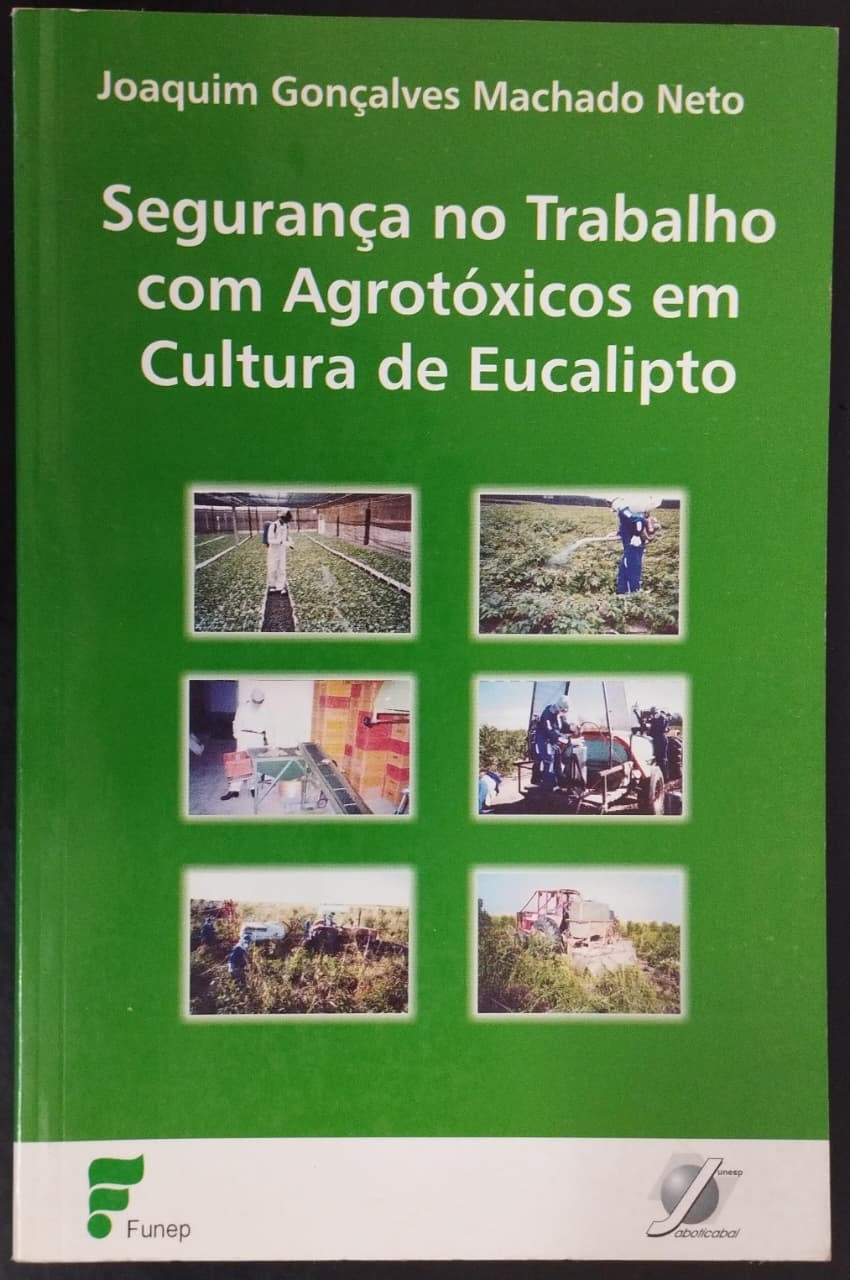 Segurança no Trabalho com Agrotoxicos em Cultura de Eucalipto