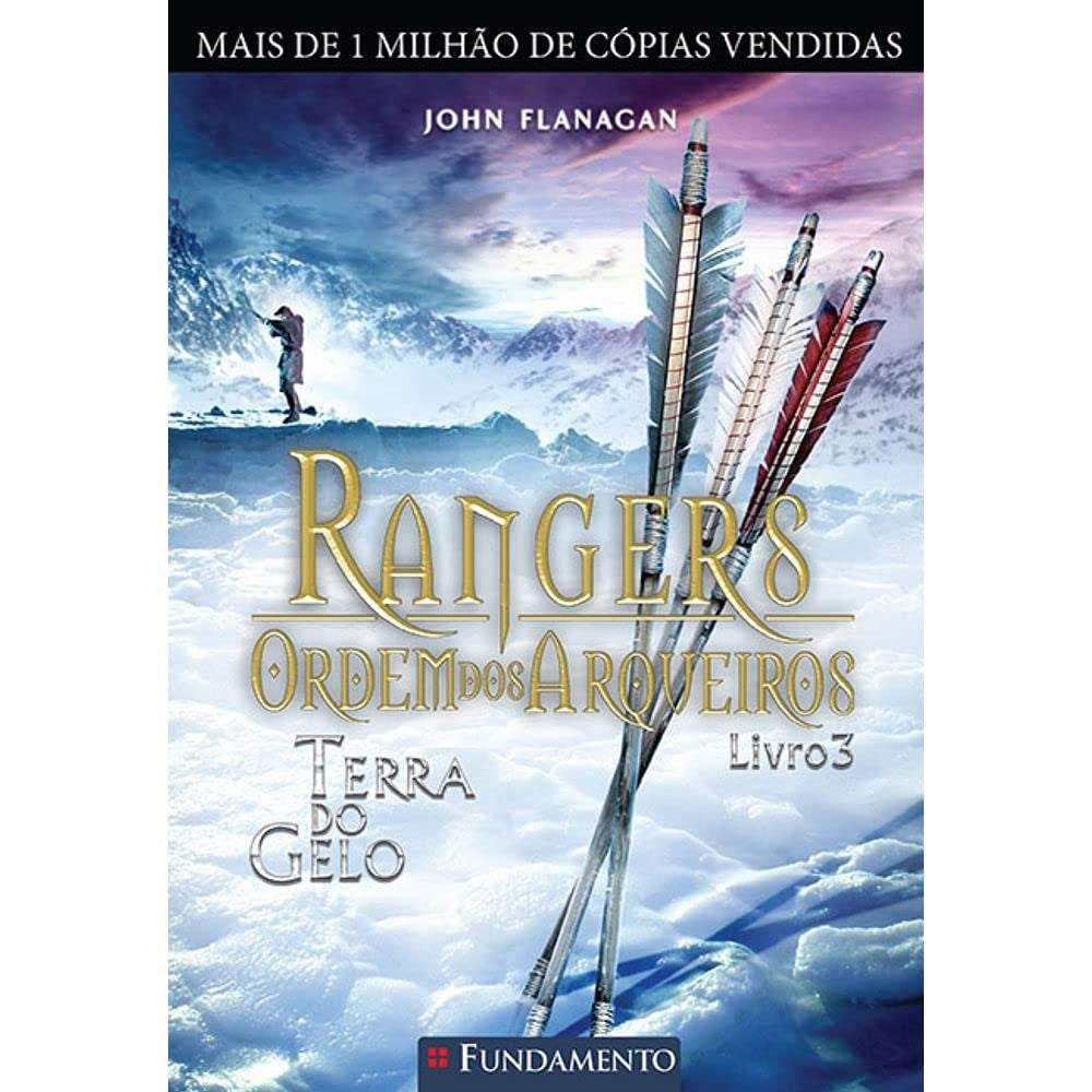 Terra do Gelo (coleção: Rangers - Ordem dos Arqueiros - Vol.3)