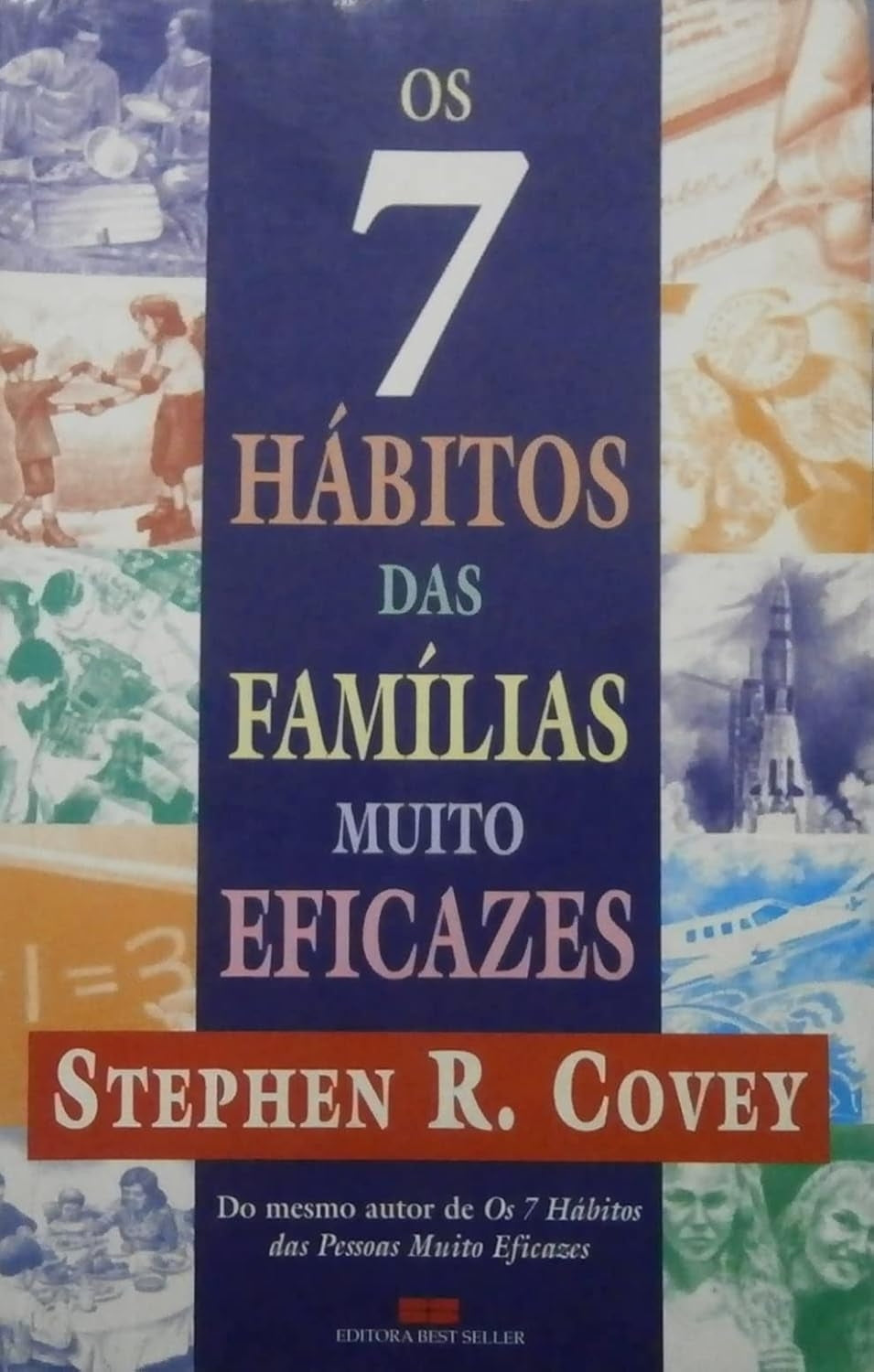 Os 7 Hábitos das Famílias Muito Eficazes