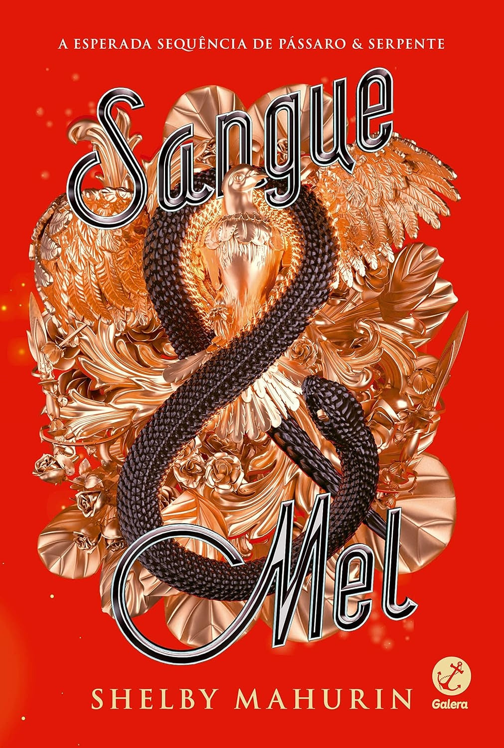Sangue & Mel (coleção: Pássaro & Serpente - Vol.2)