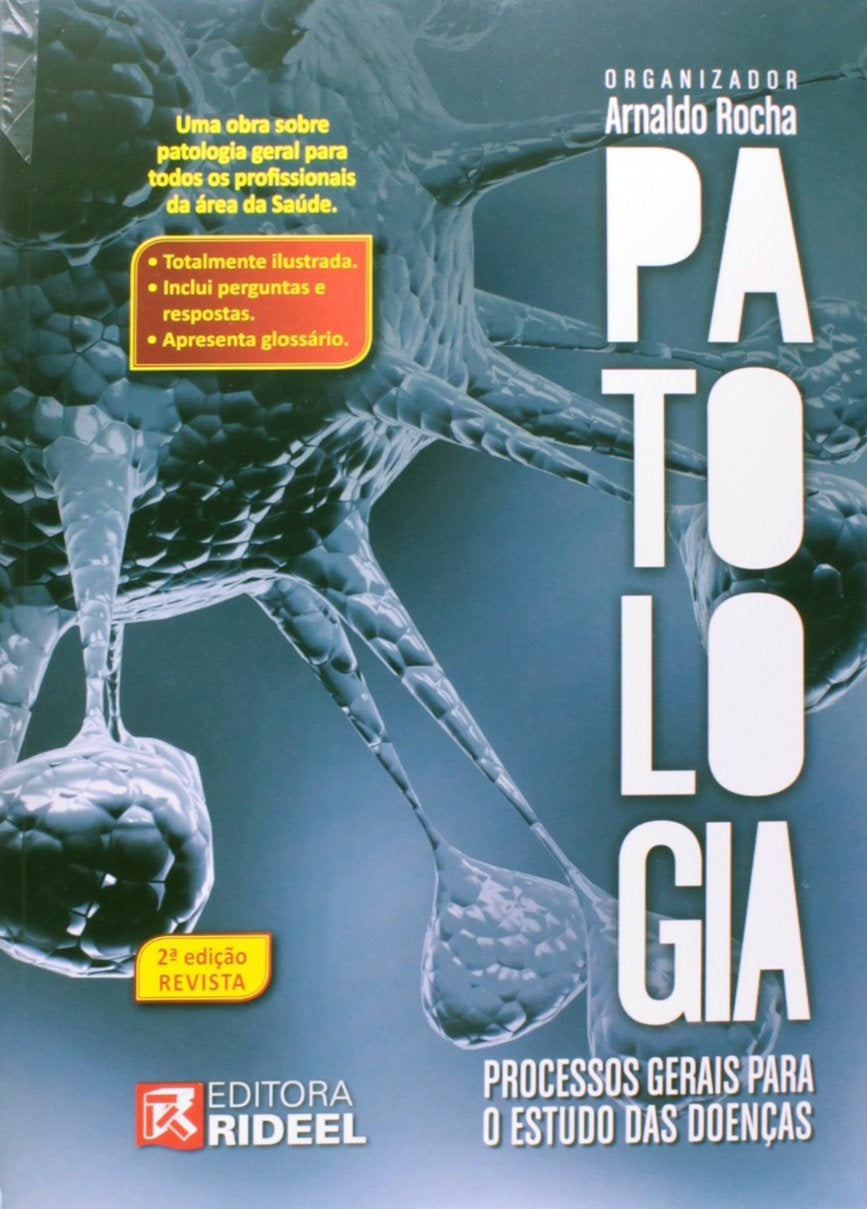 Patologia - Processos Gerais para o Estudo das Doenças