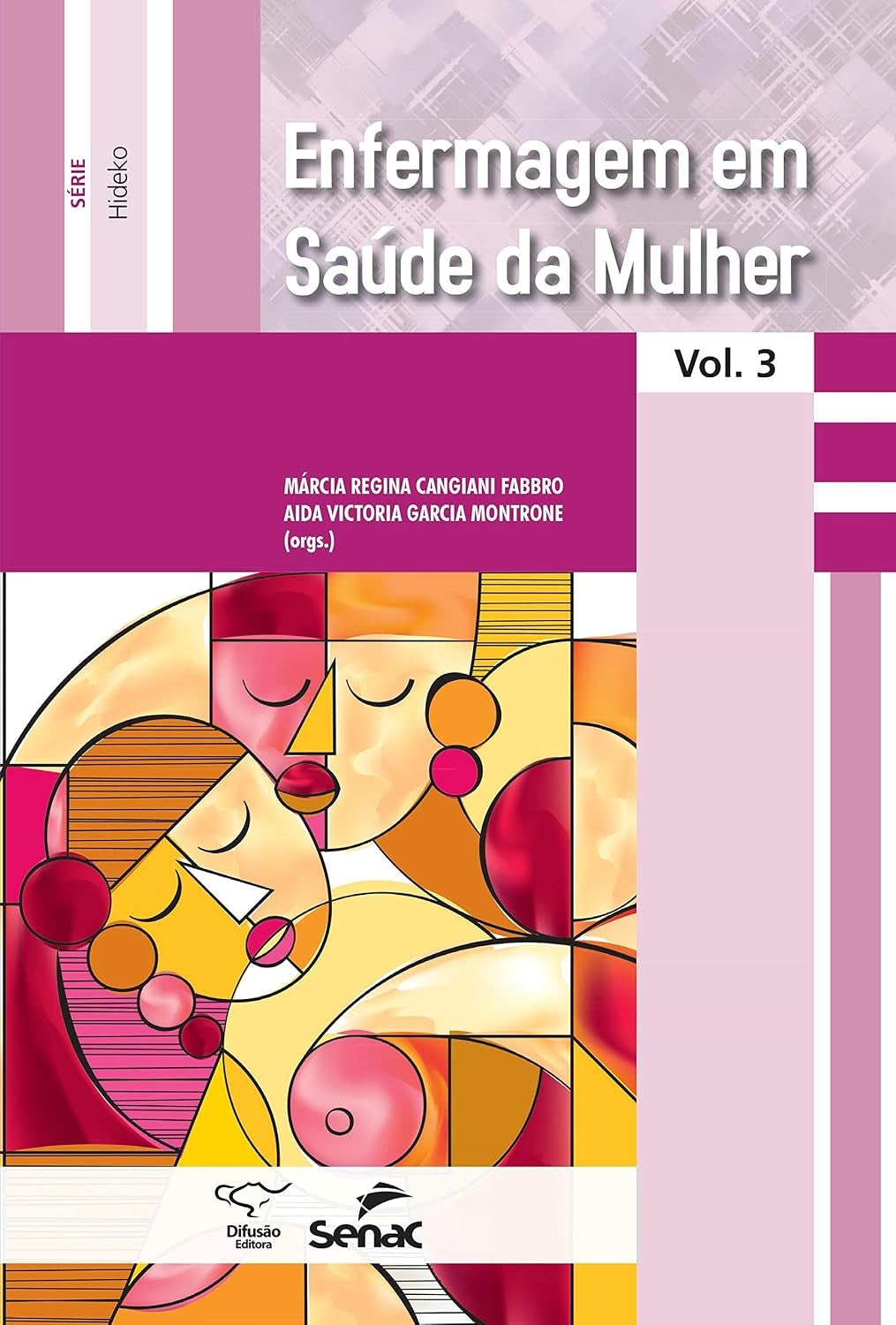 Enfermagem em Saúde da Mulher (coleção: Série Hideko - Vol.3)