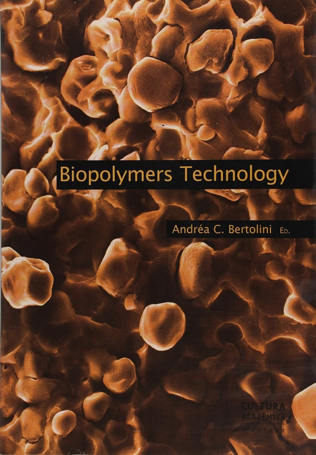 Biopolymers Technology (edição em Inglês)