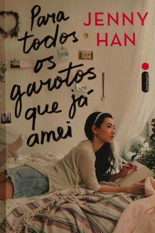 Para Todos os Garotos que Já Amei (coleção: para Todos os Garotos que Já Amei - Vol.1)