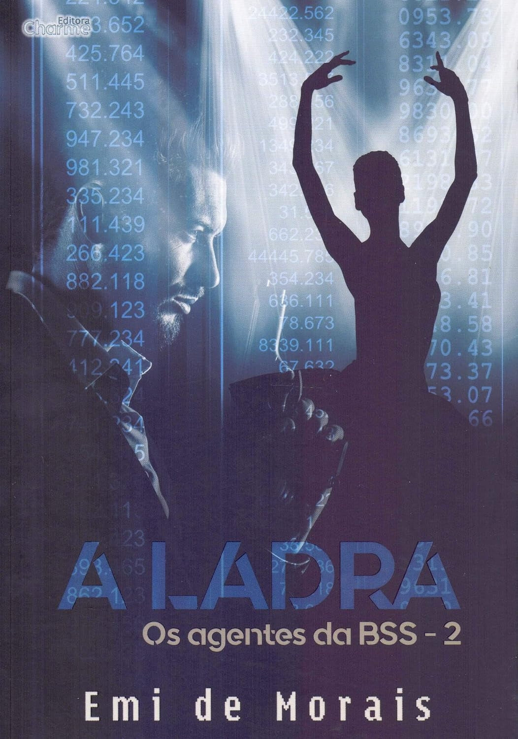 A Ladra (coleção: os Agentes da Bss - Vol.2)