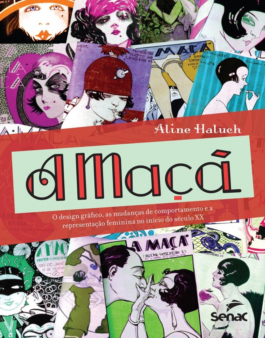 A Maçã: o Design Gráfico, as Mudanças de Comportamento e a Representação Feminina no Início do Século Xx