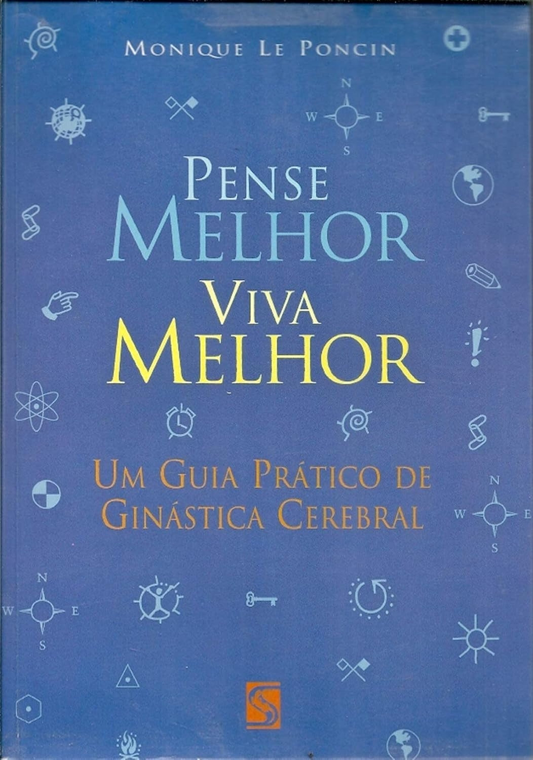 Pense Melhor, Viva Melhor
