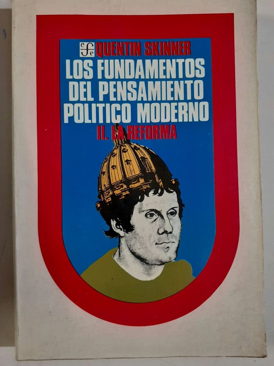 Los Fundamentos Del Pensamiento Politico Moderno Ii