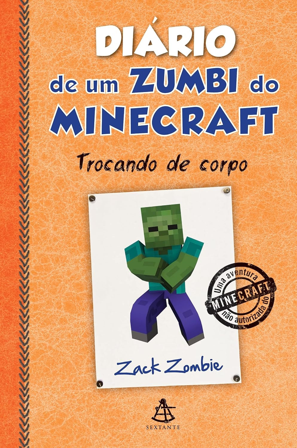 Trocando de Cortpo (coleção: Diário de um Zumbi do Minecraft Vol.4)