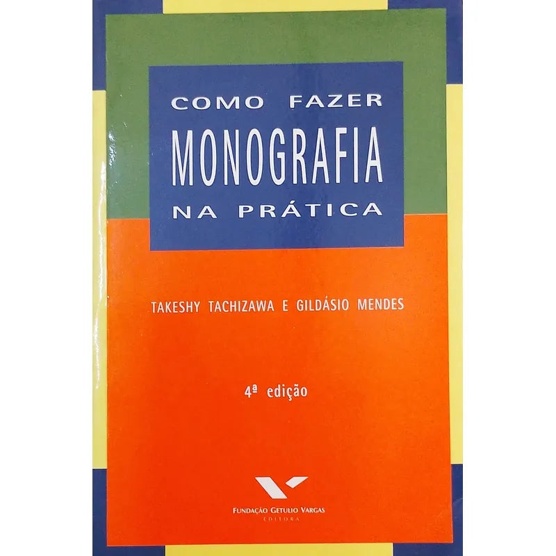 Como Fazer Monografia na Prática