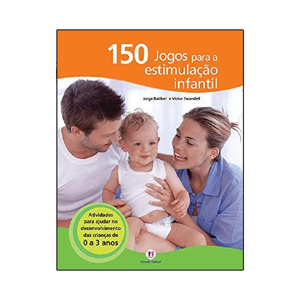 150 Jogos para a Estimulação Infantil