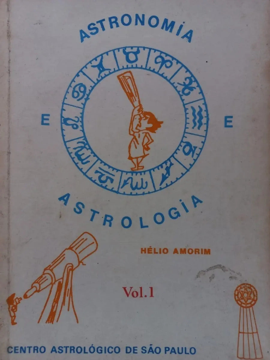 Astronomia e Astrologia Volume 1