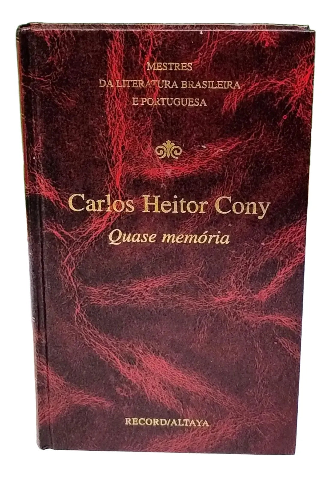 Quase Memória (coleção: Mestres da Literatura Brasileira e Portuguesa Vol.16)
