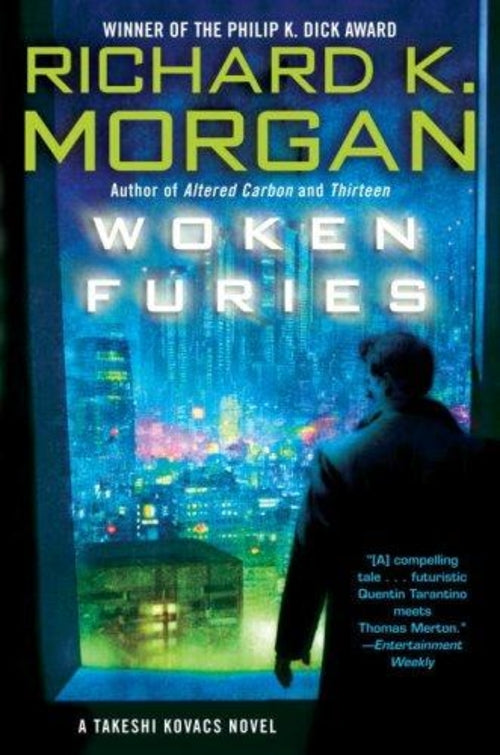 Woken Furies (coleção: Takeshi Kovacs - Vol.3)