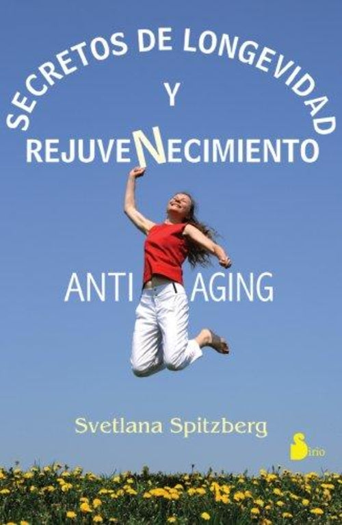 Secretos de Longevidad Y Rejuvenecimiento
