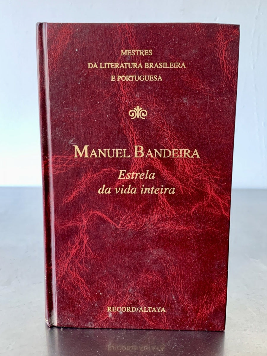 Estrela da Vida Inteira (coleção Mestres da Literatura Brasileira e Portuguesa)