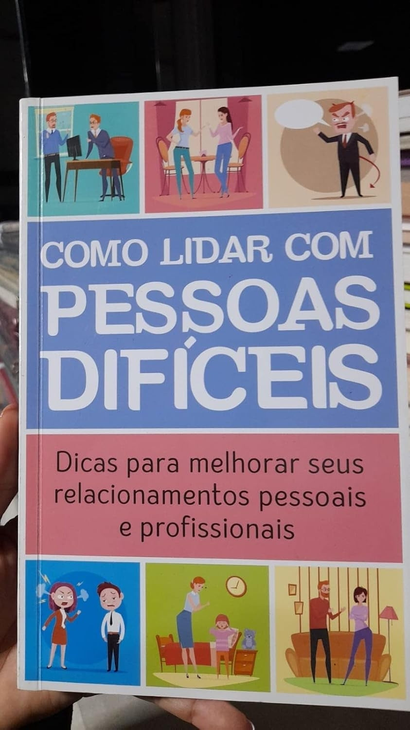 Como Lidar com Pessoas Dificeis