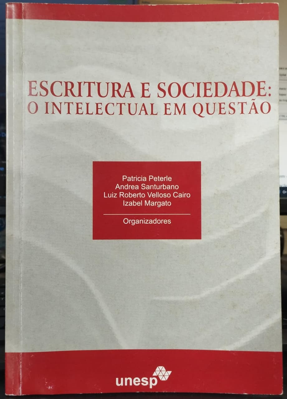 Escritura e Sociedade: o Intelectual em Questão