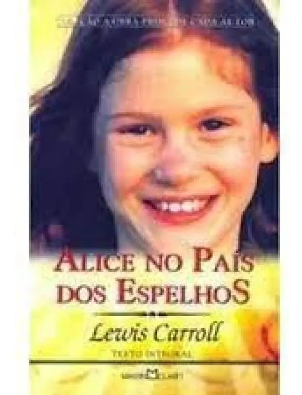Alice Através do Espelho (coleção a Obra - Prima de Cada Autor - Vol. 257)