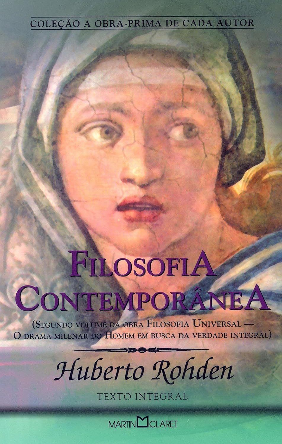 Filosofia Contemporânea (coleção a Obra - Prima de Cada Autor - Vol. 285)