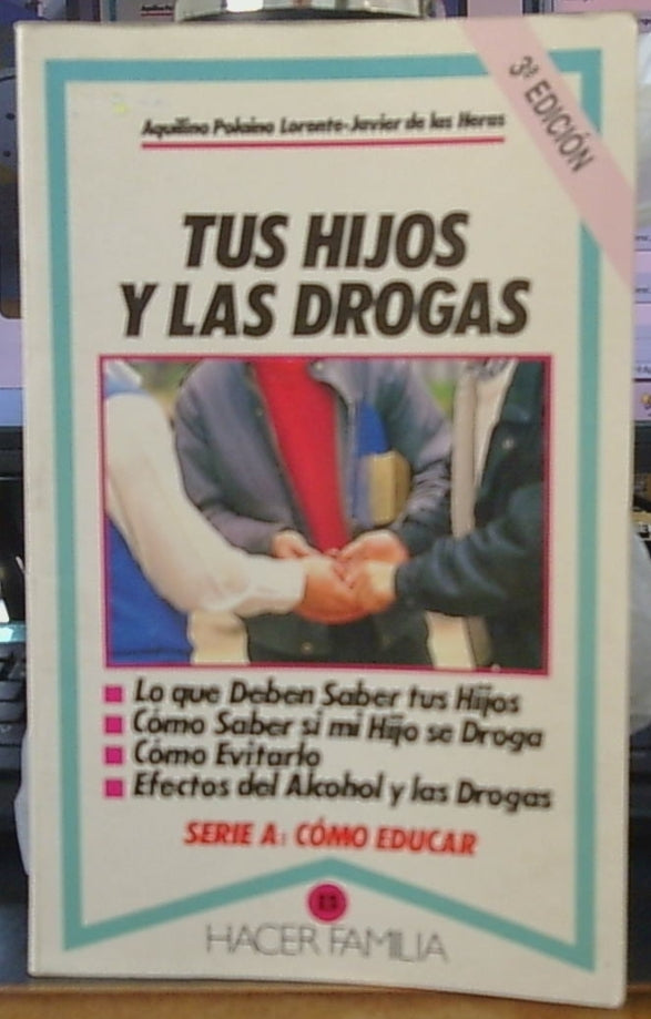 Tus Hijos Y Las Drogas