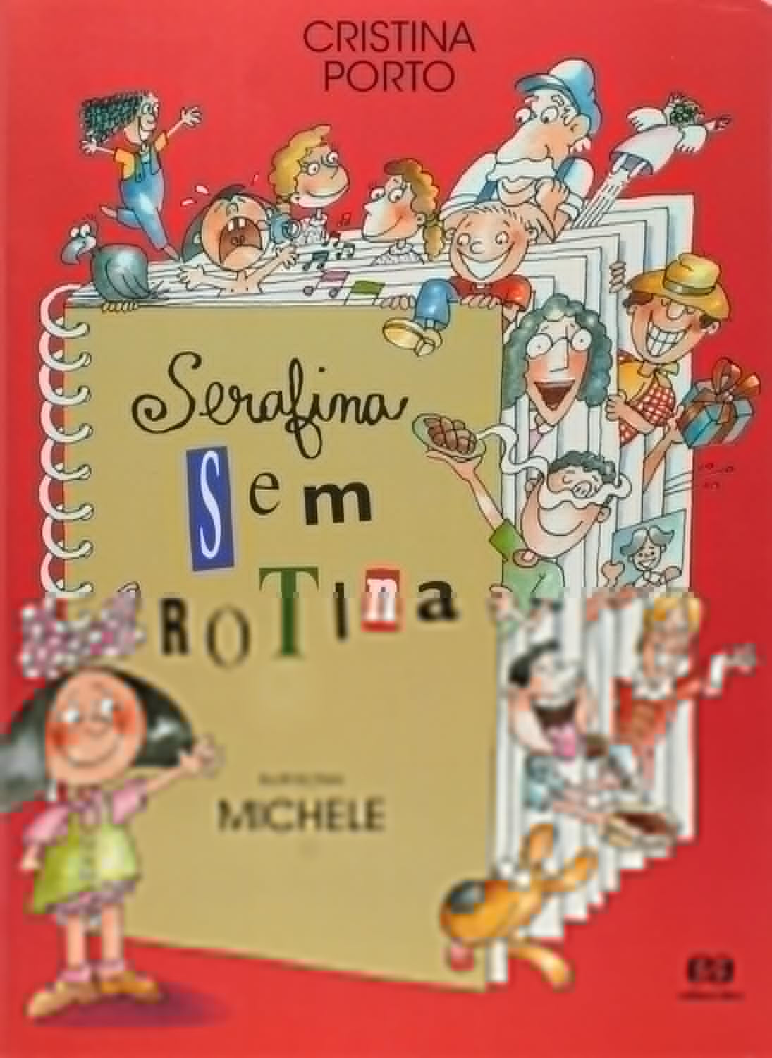 Serafina Sem Rotina (coleção: Serafina - Vol.4)