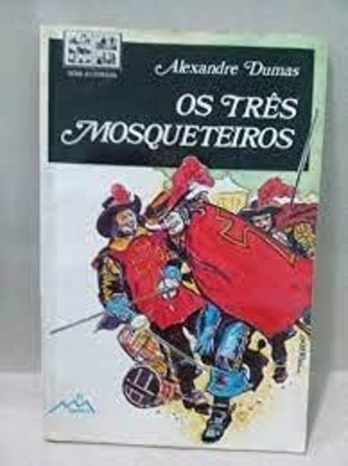 Os Três Mosqueteiros (coleção: os Mosqueteiros - Vol.1)