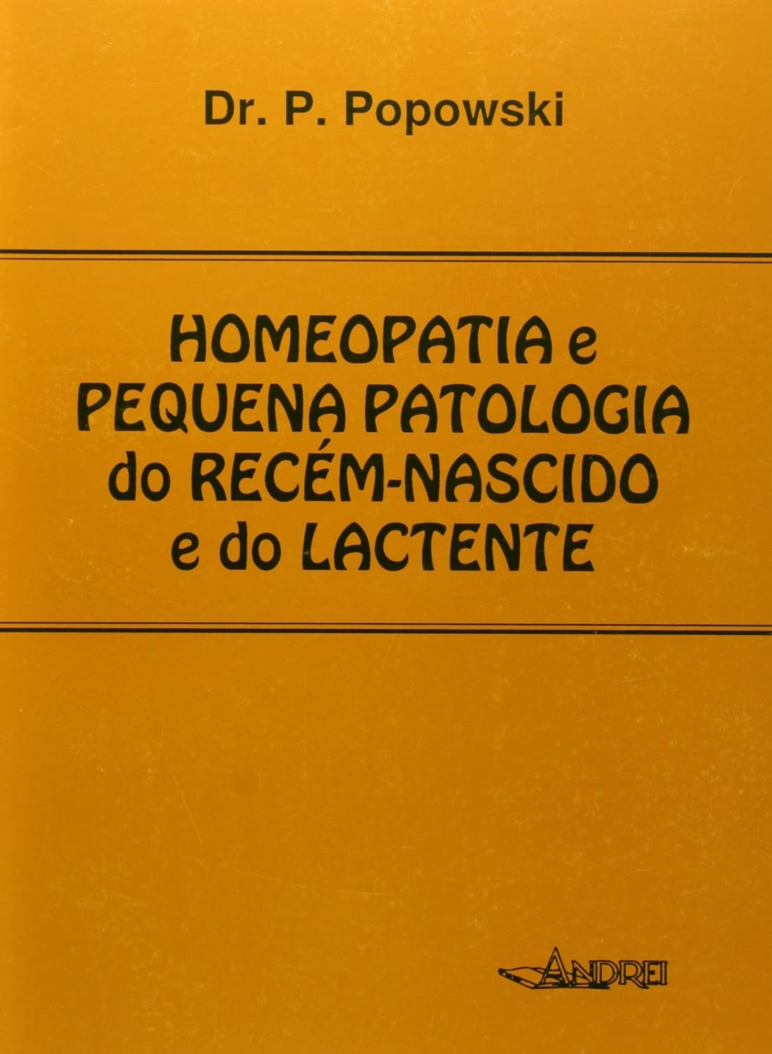Homeopatia e Pequena Patologia do Recém-nascido e do Lactente