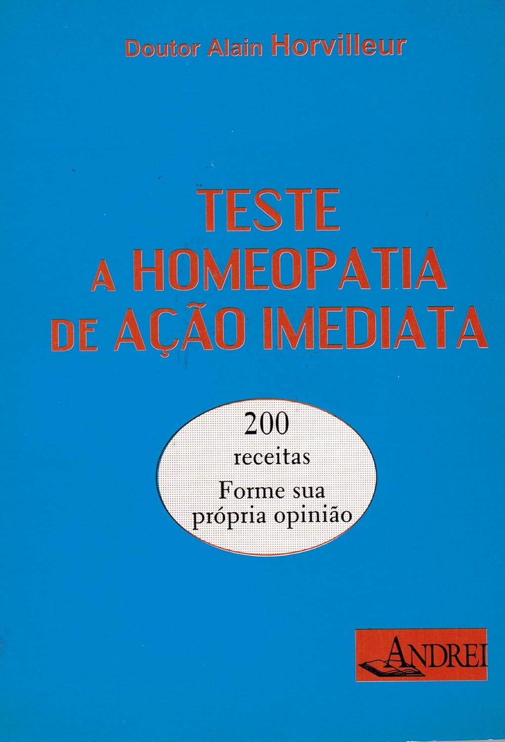 Teste a Homeopatia de Ação Imediata
