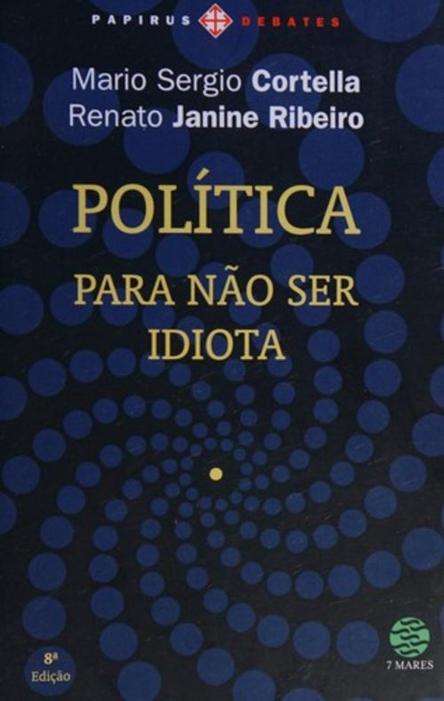 Política: para Não Ser Idiota
