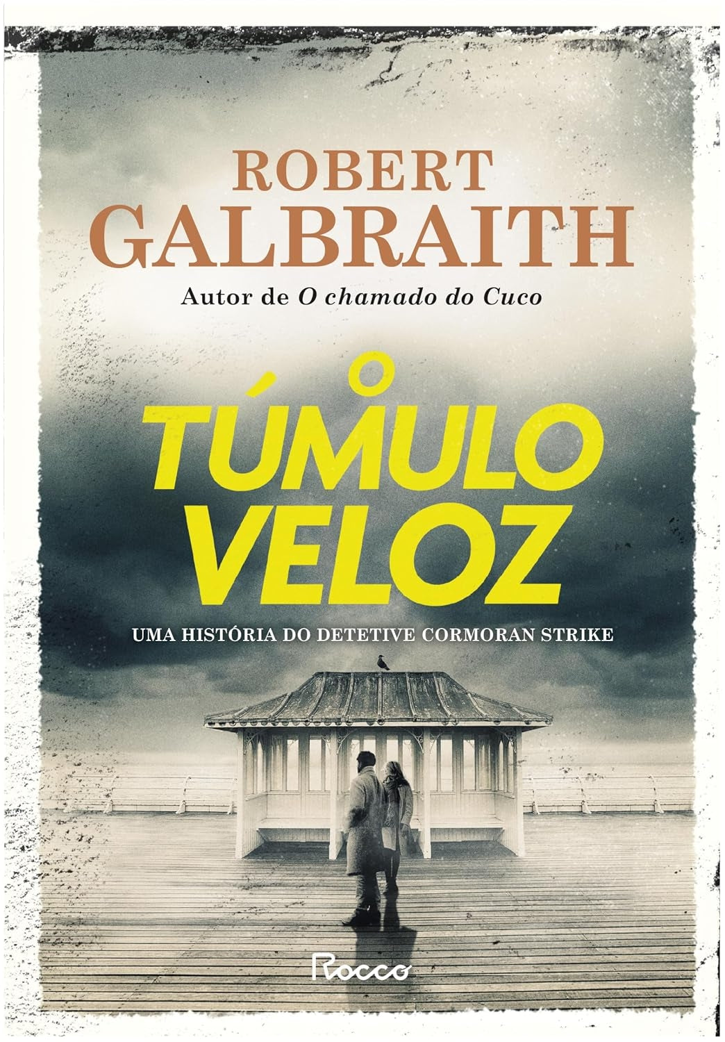 O Túmulo Veloz (coleção: Cormoran Strike - Vol.7)