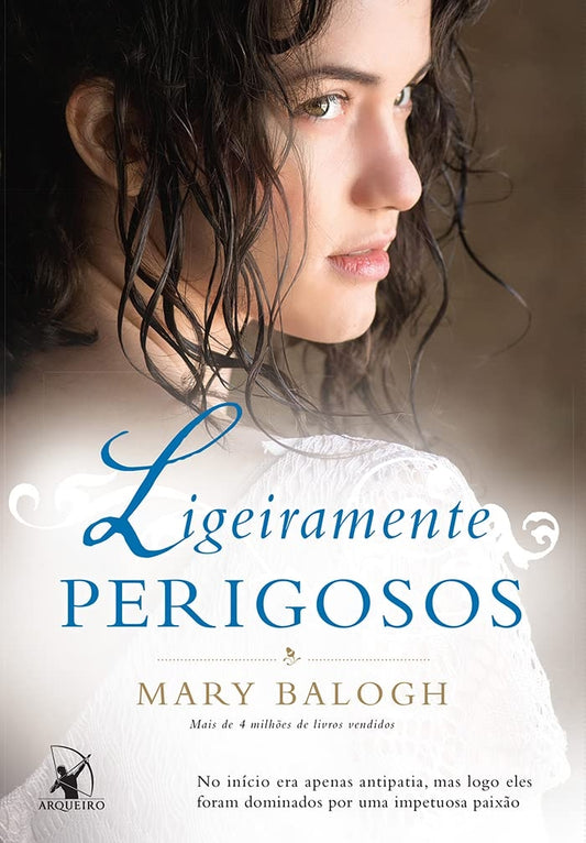 Ligeiramente Perigosos (coleção: os Bedwyns - Vol.6)