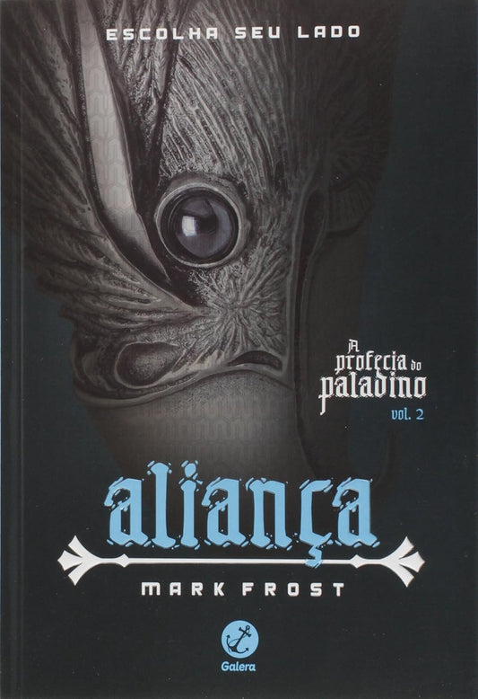 Aliança (coleção: a Profecia do Paladino - Vol.2)