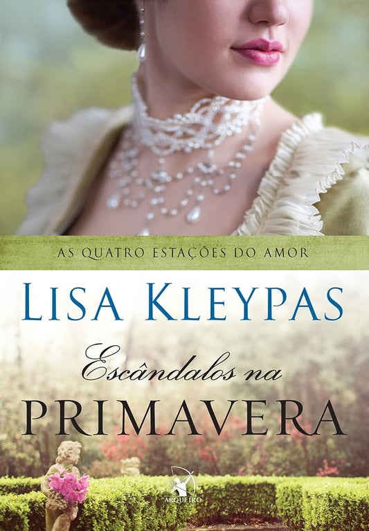 Escândalos na Primavera (coleção: as Quatro Estações do Amor - Vol.4)