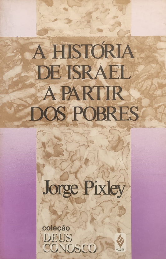 A História de Israel a Partir dos Pobres