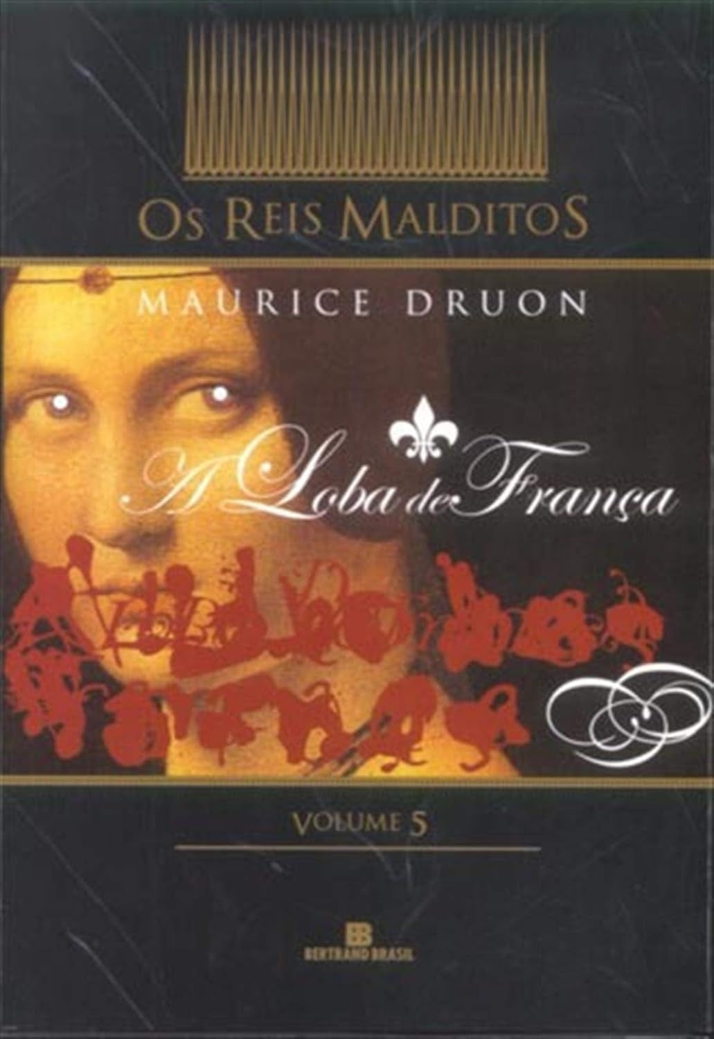 A Loba de França (coleção: os Reis Malditos - Vol.5)