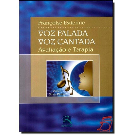 Voz Falada, Voz Cantada: Avaliação e Terapia