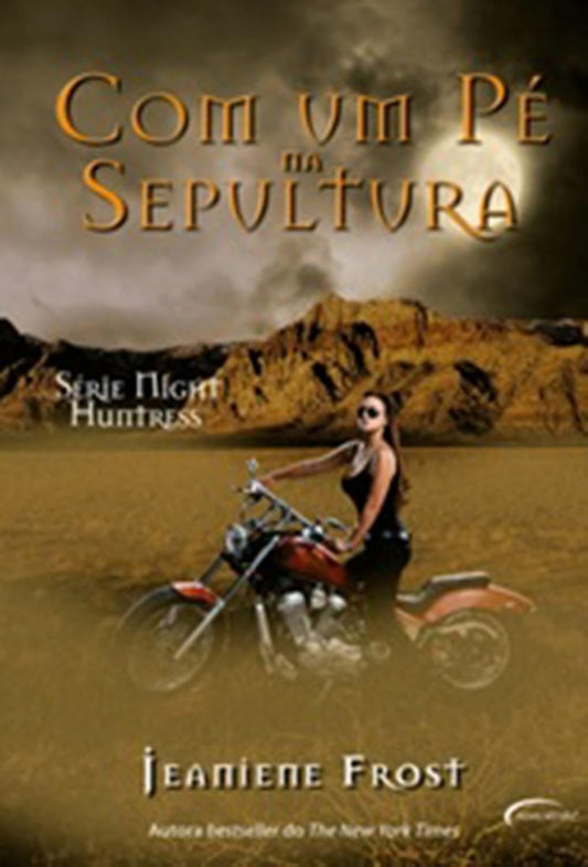 Com um Pé na Sepultura (coleção: Night Huntress - Vol.2)