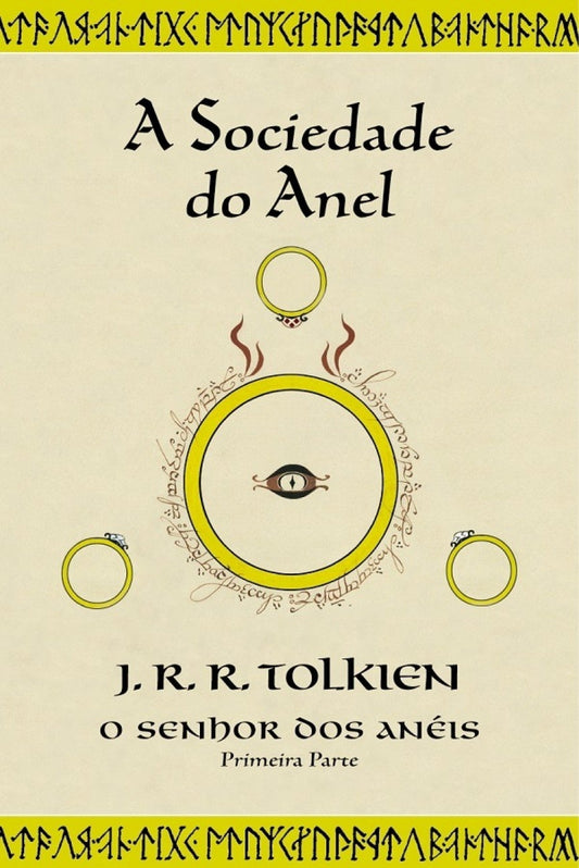 A Sociedade do Anel (o Senhor dos Anéis - Vol. 1)
