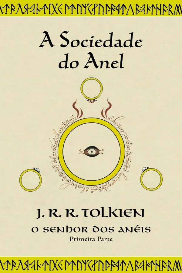 A Sociedade do Anel (o Senhor dos Anéis - Vol. 1)