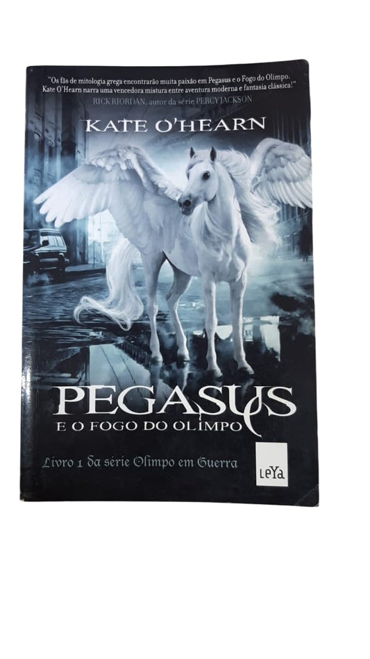 Pegasus e o Fogo do Olimpo (olimpo em Guerra - Vol. 1)