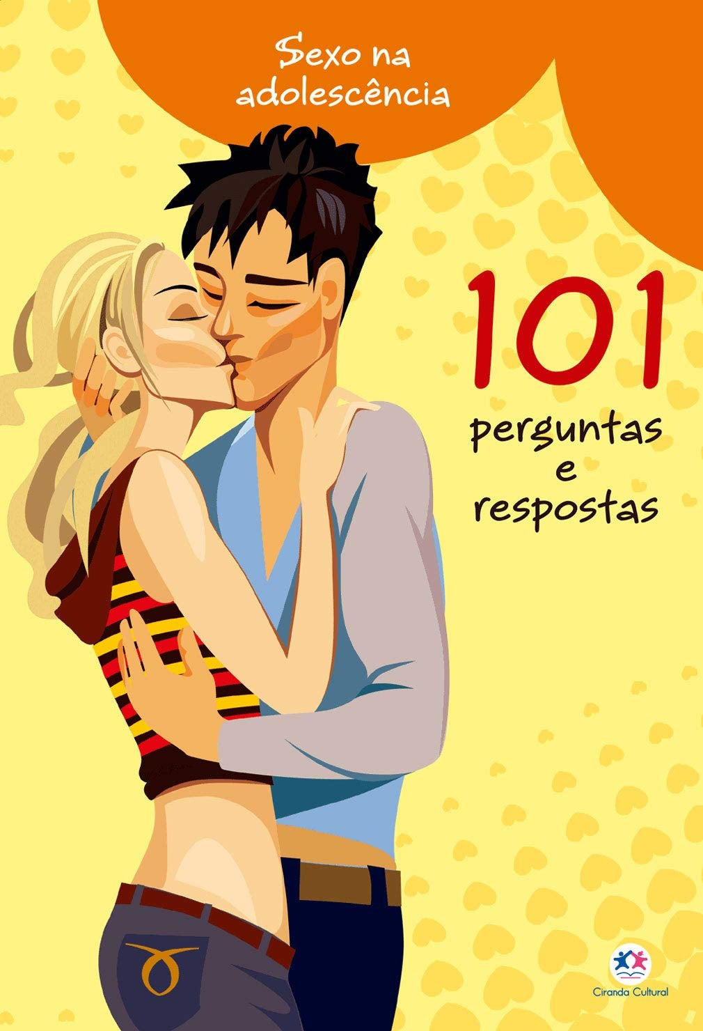 Sexo na Adolescência: 101 Perguntas e Respostas