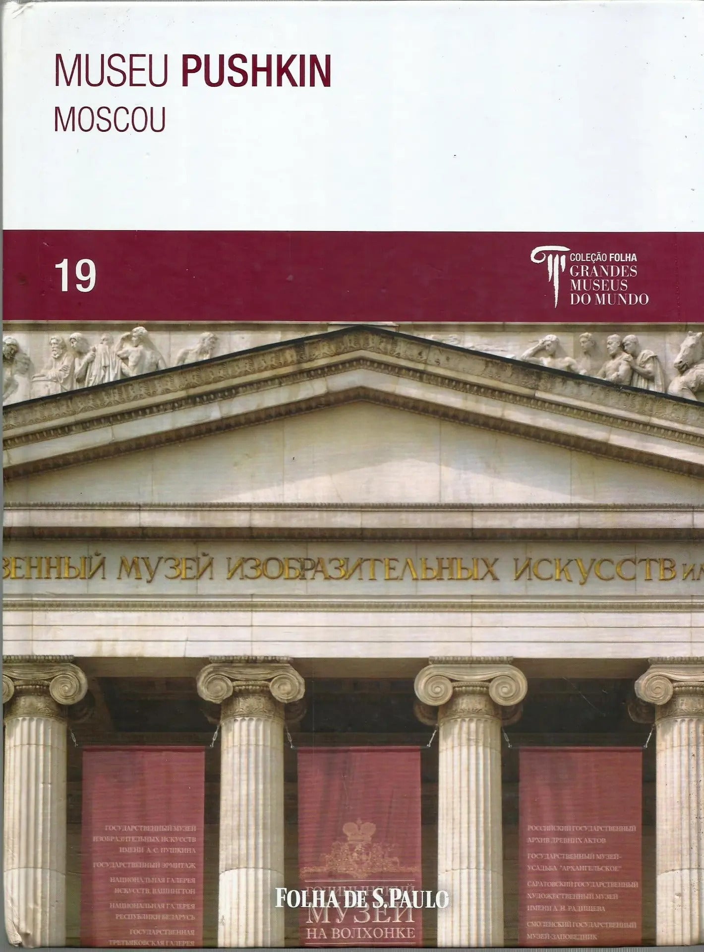 Museu Pushkin Moscou (coleção: Grandes Museus do Mundo - Vol.19)