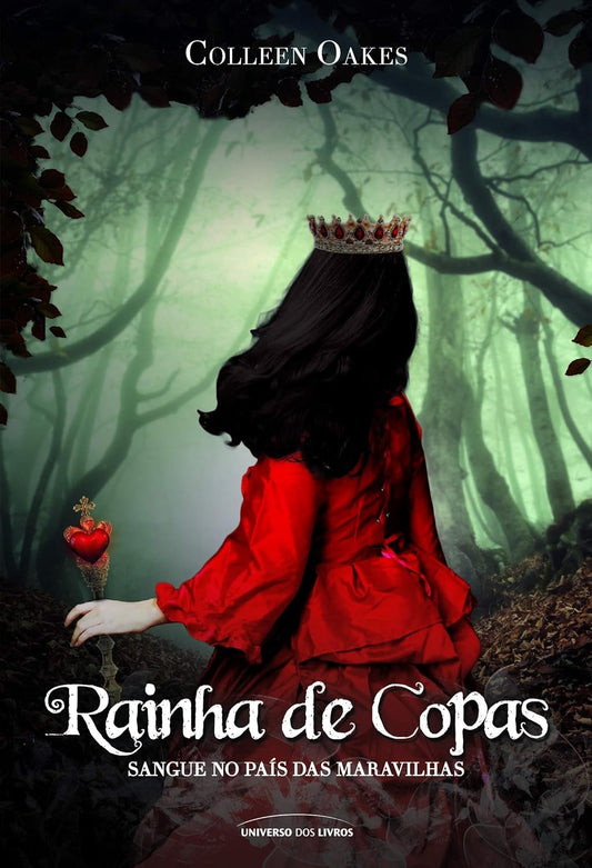 Rainha de Copas: Sangue no País das Maravilhas (coleção: Rainha de Copas - Vol.1)