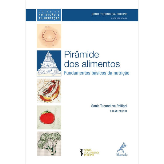 Pirâmide dos Alimentos: Fundamentos Básicos da Nutrição