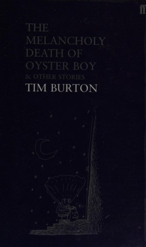 The Melancholy Death Of Oyster Boy & Other Stories