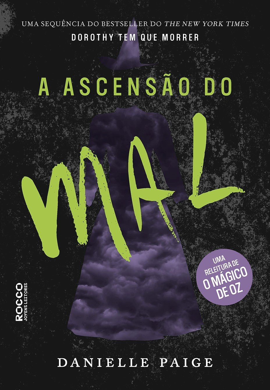 A Ascensão do Mal (coleção Doroty Tem que Morrer Vol 2)