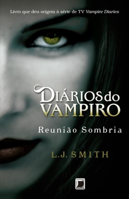 Diários do Vampiro: Reunião Sombria (vol. 4)