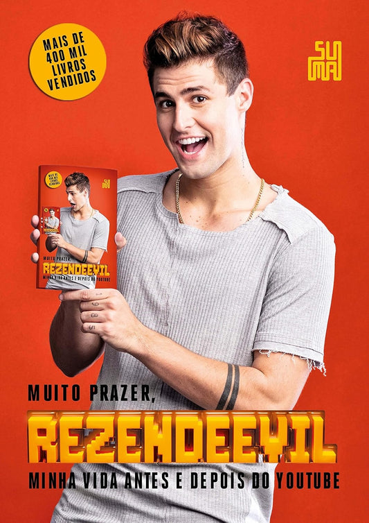 Muito Prazer, Rezendeevil. Minha Vida Antes e Depois do Youtube