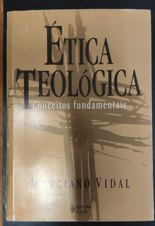 Ética Teológica. Conceitos Fundamentais